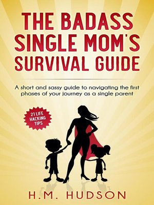 cover image of The Badass Single Mom's Survival Guide
